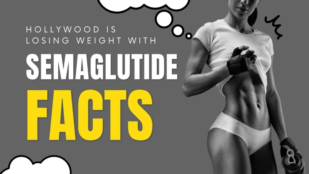 Hollywood is losing weight with Semaglutide – Facts?